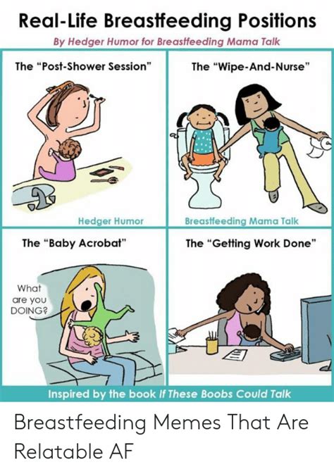 real life breastfeeding positions by hedger humor for breastfeeding mama talk the post shower