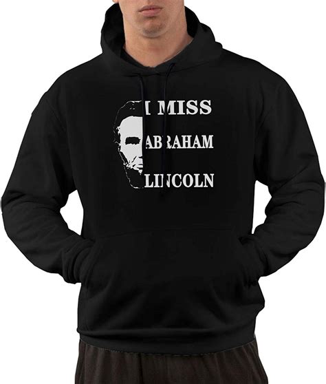 I Miss Abraham Lincoln Mens Hoodie Hooded Sweatshirt