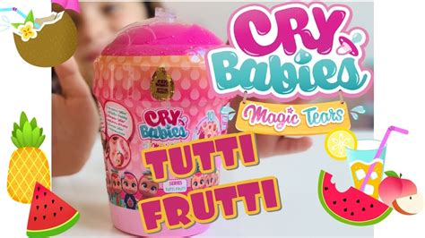 Unboxing Cry Babies Magic Tears Tutti Frutti 🥝🥥🍉🍋🍍🍎🍒🍓 Youtube