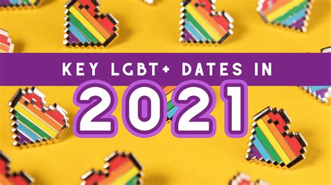 The Complete 2021 Lgbt Calendar A List Of Pride Awareness Visibility And Remembrance Days In 2021