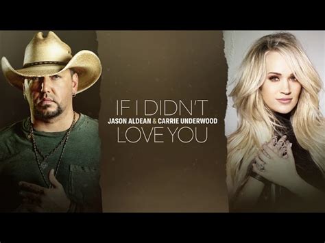 Jason Aldean Carrie Underwood If I Didn T Love You Chords Chordify