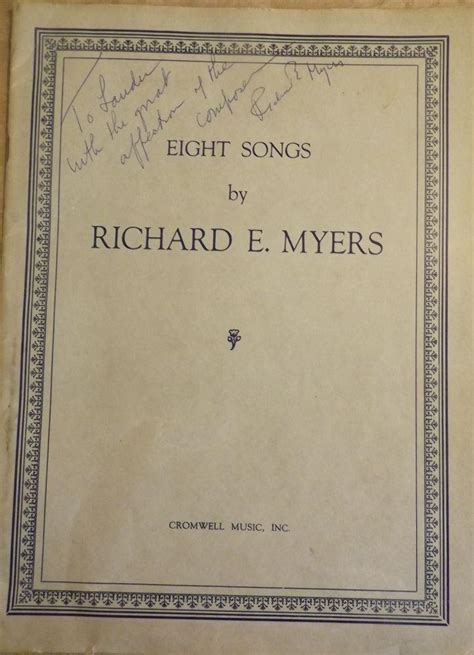 Eight Songs By Richard E Myers De Myers Richard E 1958 Signed By