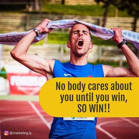 Motivational Quote Who Cares Until You Win Motivational Quotes For