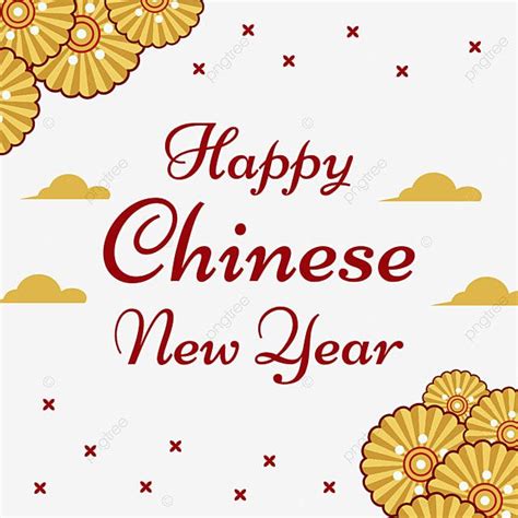 Chinese New Year Vector Art Png Happy Chinese New Year Png Flower
