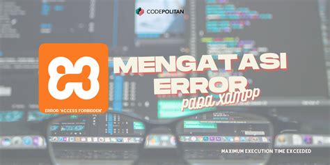 Jenis Error Xampp Dan Cara Mengatasinya Part I Codepolitan Hot Sex