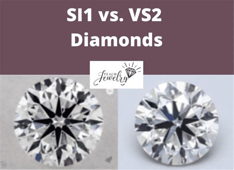 Si1 Vs Vs2 Clarity Diamonds 5 Differences