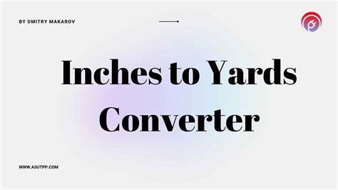 Inches To Yards Converter Accurate And Reliable Online In To Yd Tool