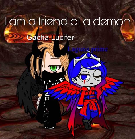 Gacha Lucifer And Laguna Prime Angels And Demons Can Be Friends