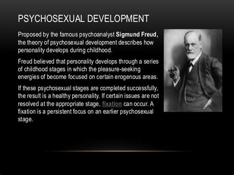Psychosexual Development By Sigmund Freud