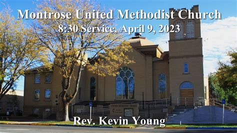 Montrose Umc 830 Worship Service April 9 2023 Youtube