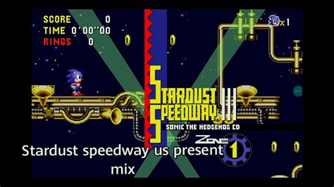 Sonic Cd Stardust Speedway Us Present Mix Temporal Duality Youtube