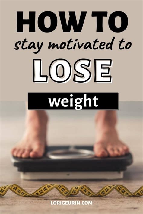 How To Stay Motivated To Lose Weight 11 Pro Tips