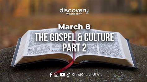 Discovery Wednesday The Gospel And Culture Part 2 Youtube