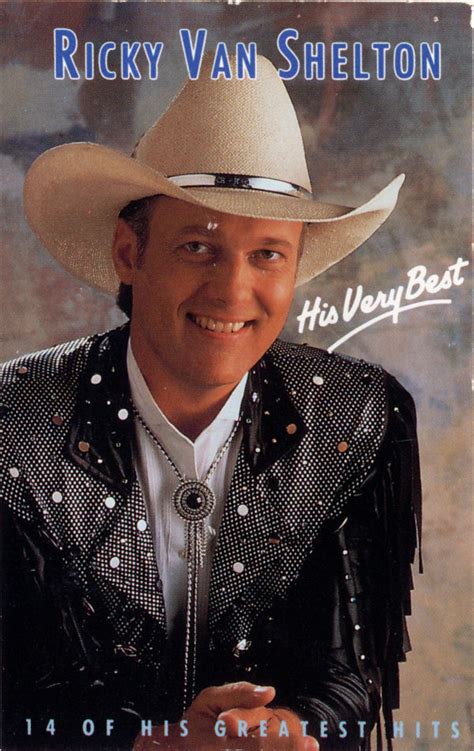 Ricky Van Shelton His Very Best 14 Of His Greatest Hits 1991