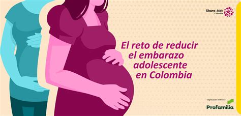 Embarazo En Adolescentes En Colombia Share Net Colombia