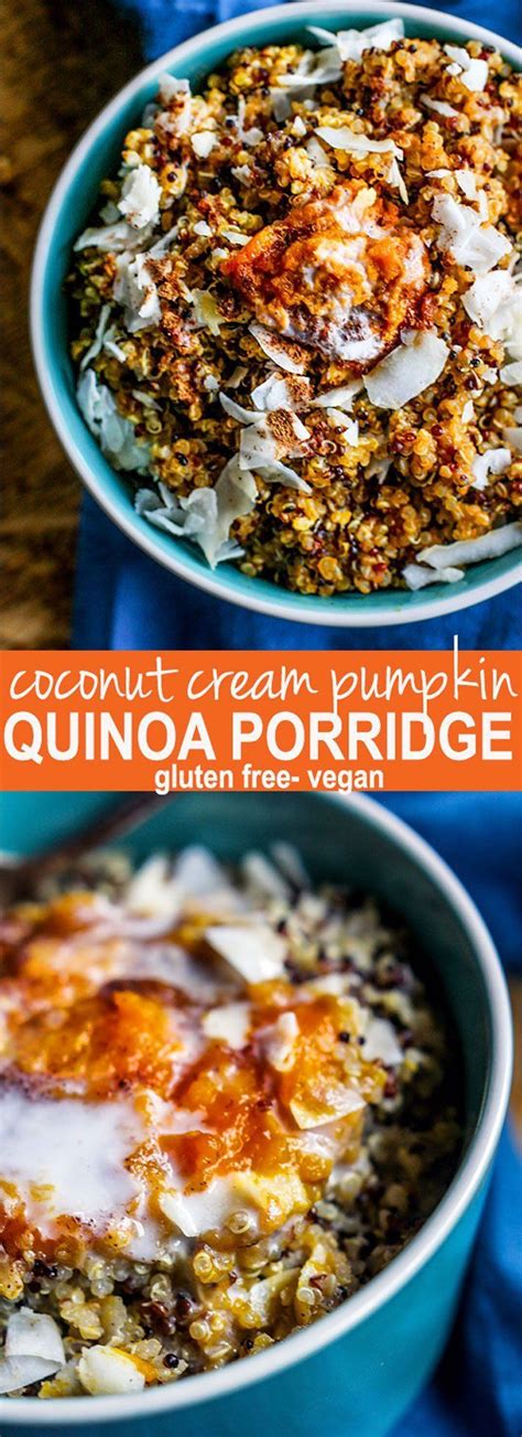 Gluten Free Coconut Creamed Pumpkin Quinoa Porridge A Vegan Friendly