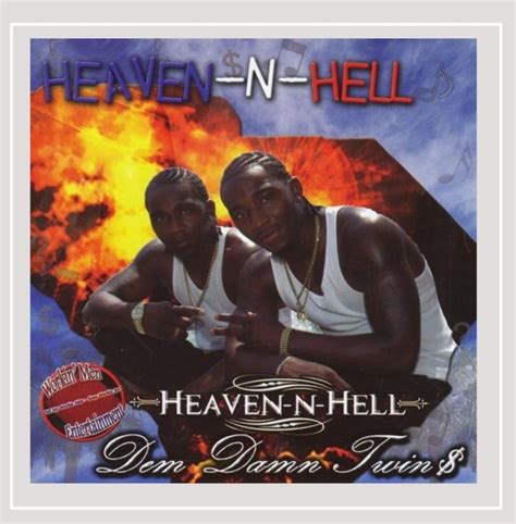 Heaven N Hell Dem Damn Twins Explicit Music