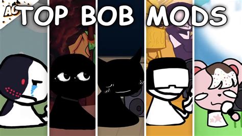 Top Bob Mods But Its Other Characters Friday Night Funkin Youtube