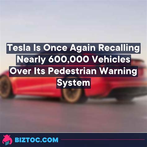 Tesla Is Once Again Recalling Nearly 600000 Vehicles Over Its