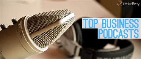 15 Valuable Small Business Podcasts Invoiceberry Blog