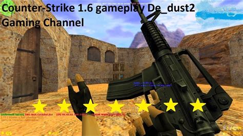 Counter Strike 1 6 Gameplay De Dust2 Gaming Channel Youtube