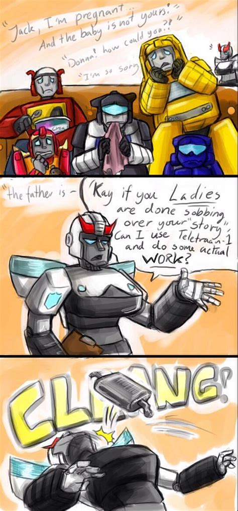 Prowl Shouldve Known Better Never Interrupt Their Soaps