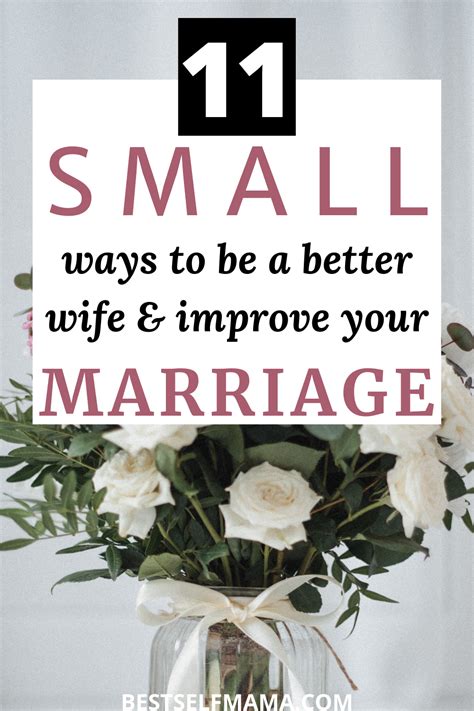Small Ways To Be A Better Wife Improve Your Marriage Good Wife