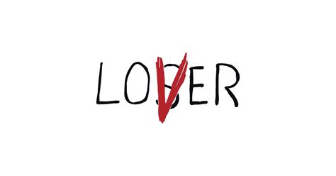Loser Lover Loser Lover Posters And Art Prints Teepublic