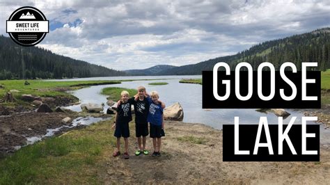 Goose Lake Idaho Camping Fishing Hike To Goose Creek Falls And The