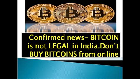 Is bitcoin legal in india? Is BitCoin Legal in India? NO (It is Illegal) How to Buy ...