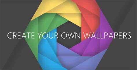 8 Best Apps To Create Your Own Wallpapers Droidviews