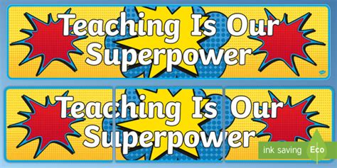 Teaching Is Our Superpower Display Banner Teacher