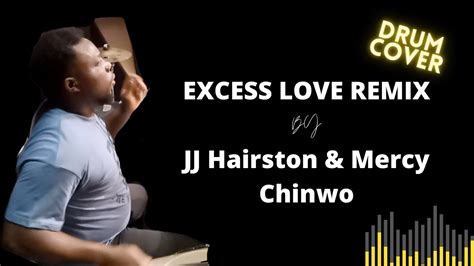 Jj Hairston And Mercy Chinwo Excess Love Remix Church Drum Cover 😱