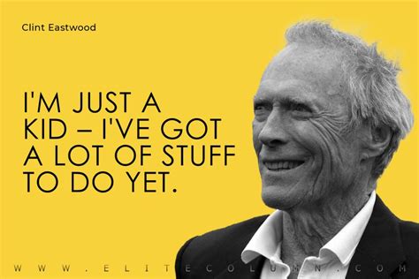 40 Clint Eastwood Quotes That Will Motivate You 2023 Elitecolumn