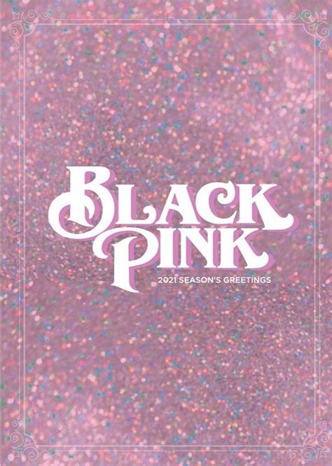 Official Blackpink 2021 Seasons Greetings Kpop Omo