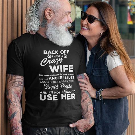 Back Off I Ve Got A Crazy Wife T Shirt