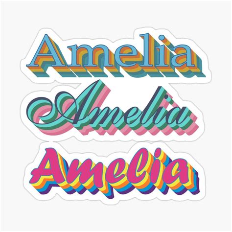 Amelia Amelia Name Stickers Amelia Name Stickers Amelia Sticker
