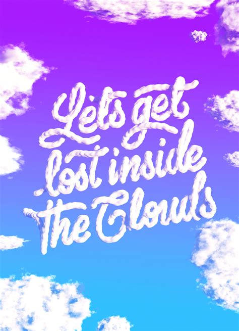 Let S Get Lost Inside The Clouds On Behance