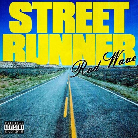 Music Rod Wave Street Runner