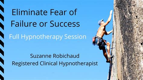 Fear Of Failure Or Success Hypnotherapy Suzanne Robichaud Registered