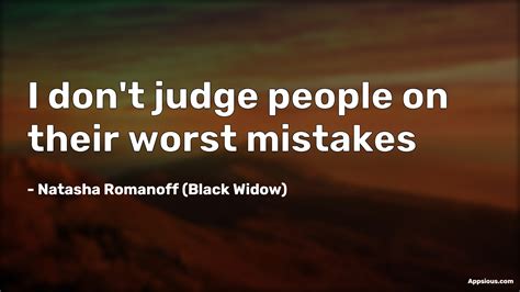 I don't judge people on their worst mistakes - quotewis.com