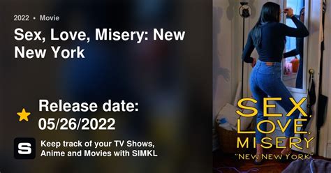 Sex Love Misery New New York 2022