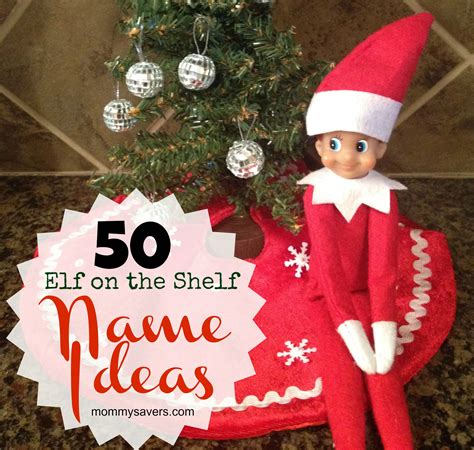 Elf On The Shelf Names 50 Ideas For Boys And Girls