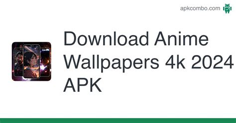 Anime Wallpapers 4k 2024 Apk Android App Free Download