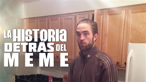 Share the best gifs now >>>. Robert Pattinson parado | La Historia Detrás del Meme - YouTube