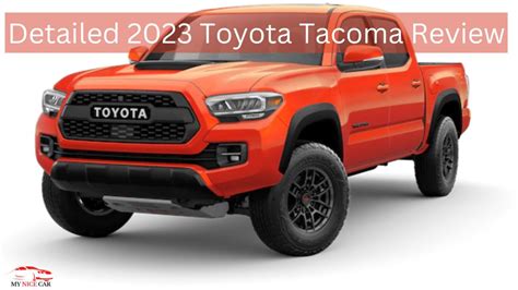 2023 Toyota Tacoma Review A Rugged And Capable Pickup Truck