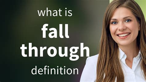 Fall Through — What Is Fall Through Definition Youtube