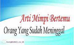 Mimpi Melayat Orang Meninggal