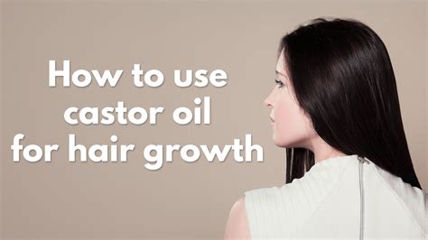 How To Use Castor Oil For Hair Growth And Thickness Youtube