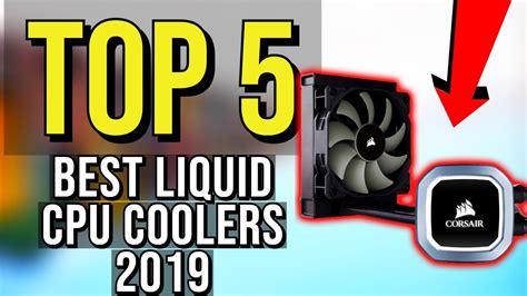 Top 5 Best Liquid Cpu Cooler 2019 Youtube
